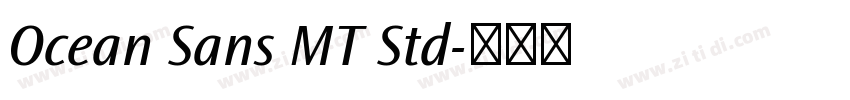 Ocean Sans MT Std字体转换 Ocean Sans MT Std字体转换